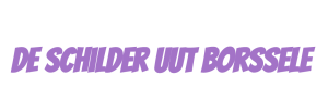 De schilder uut Borssele